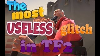 [TF2] The most useless glitch in TF2!