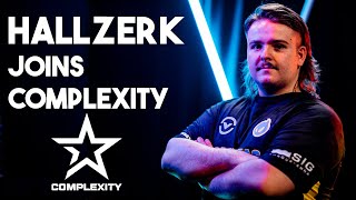 HALLZERK JOINS COMPLEXITY'S NEW CS:GO ROSTER! Best Plays  & Insane Clutches!