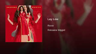 Roksana Węgiel „Lay Low"