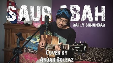 Cover Lagu Sunda !!! Saur Abah - Rafly Sunandar (Versi Akustik Gitar) by Anjar Boleaz