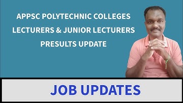 APPSC POLYTECHNIC COLLEGES LECTURERS & JUNIOR LECTURERS RESULTS UPDATE