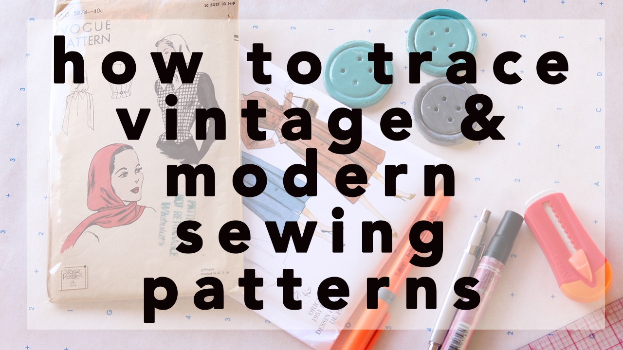 5 METHODS TO TRACE A SEWING PATTERN So you keep your original