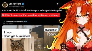 Dating for men is just a humiliation ritual now..