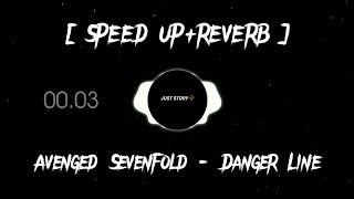 Lirik Lagu Avenged Sevenfold - Danger Line (SPEED UP   REVERB).