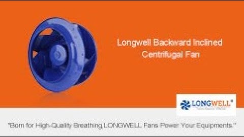 Longwell Backward Inclined Centrifugal Fan
