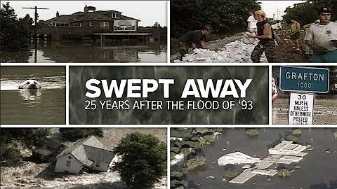 Swept Away: 25 years after the flood of '93