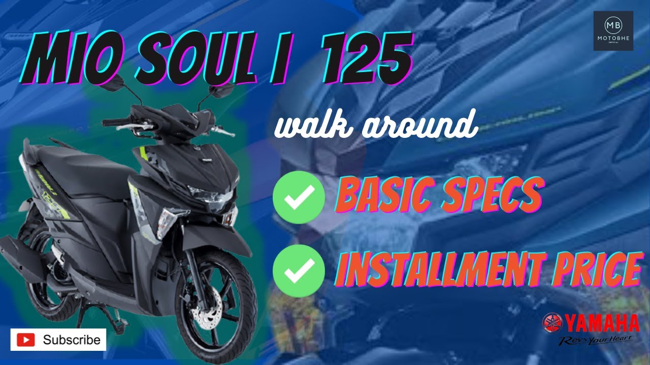MIO SOUL I 125 (S) WALKAROUND with basic SPECIFICATIONS and INSTALLMENT PRICE YouTube