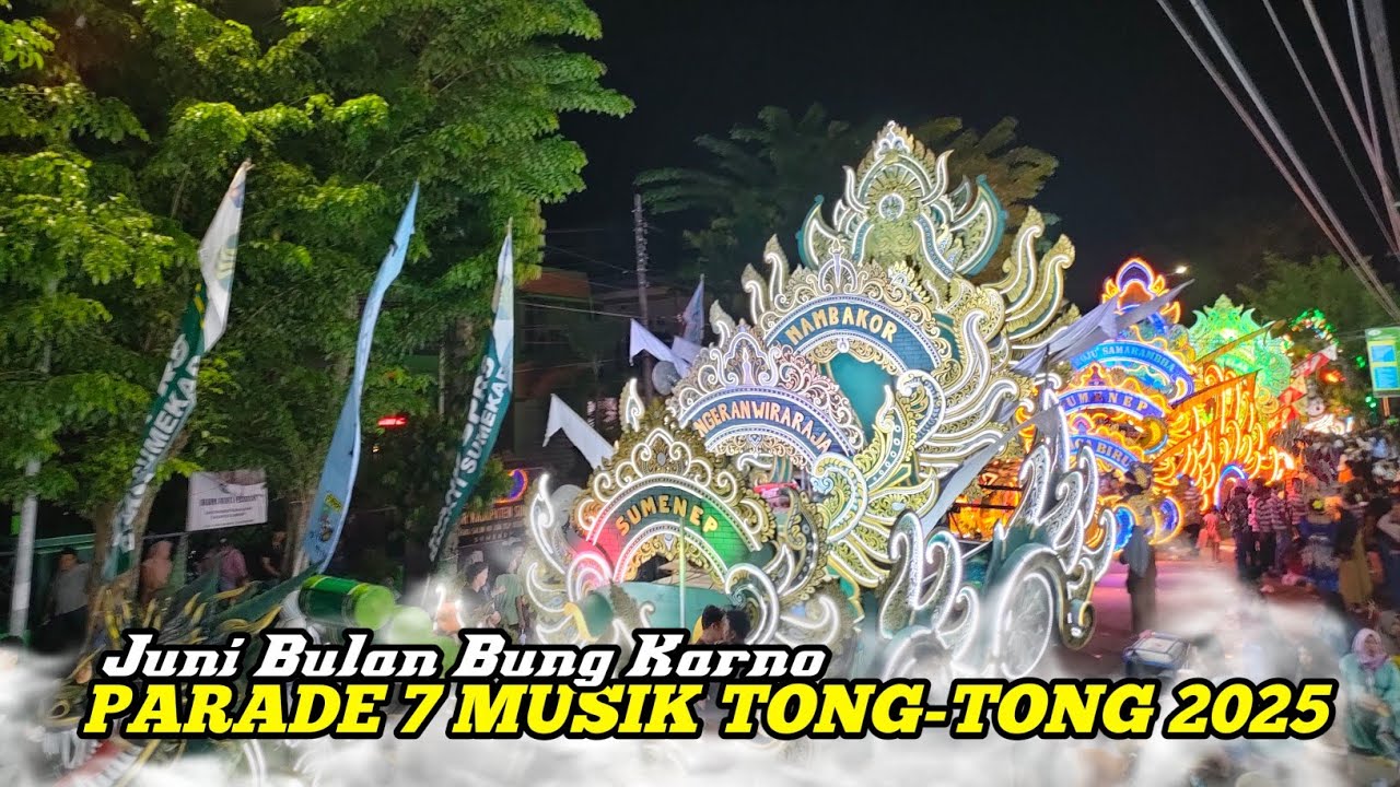 PARADE 7 MUSIK TONG-TONG SUMENEP‼️JUNI BULAN BUNG KARNO 2025