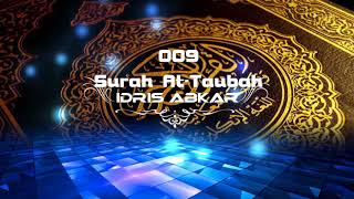 009 Surah At-Taubah - Idris Abkar - القارئ الشيخ إدريس ابكر Reciter Idrees Abkar