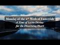 Monday of the Fourth Week of Eastertide – A Time of Lectio Divina for the Discerning Heart
