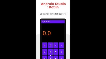 Android Studio : Kotlin - Calculator using TableLayout