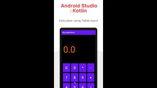 Android Studio : Kotlin - Calculator using TableLayout
