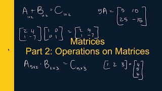 Matrices Part 2 Operations on Matrices