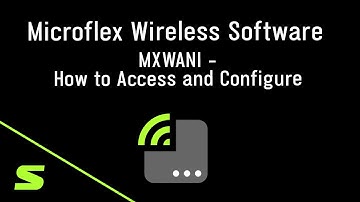 Microflex Wireless Software (Part 5): How to Access and Configure MXWANI Units | Shure