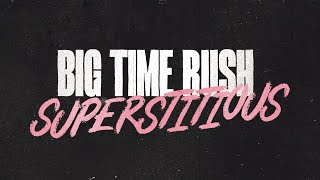 Big Time Rush - Superstitious (Official Lyric Video)