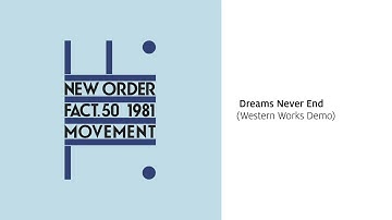 New Order - Dreams Never End (Western Works Demo) [Official Audio]