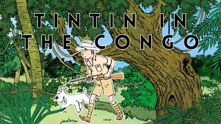 Tintin In the Congo Review | “A transgression of my youth”