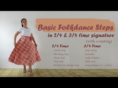 Basic Folkdance Steps (2/4 and 3/4 Time Signature)