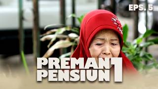 Kang Bahar Ketemu Emak Isye & Nyuruh Kang Mus Buat jemput Dirumahnya | PREMAN PENSIUN | EPS 5 (4/4)