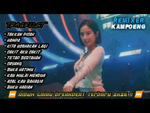DJ BREAKBEAT TAKKAN PISAH TERBARU 2026 FULL BASS NONSTOP | DUGEM BREAKBEAT INDO GALAU PALING ENAK