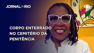 Morta em perseguição: Copro de médica morta a tiros, em Cascadura, é enterrado no Caju