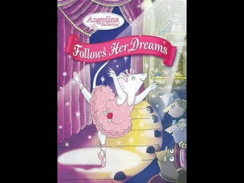 Opening To Angelina Ballerina Follow Her Dreams 2007 DVD