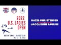 2022 U.S. Ladies Open Plate Final - Christensen vs. Faulise