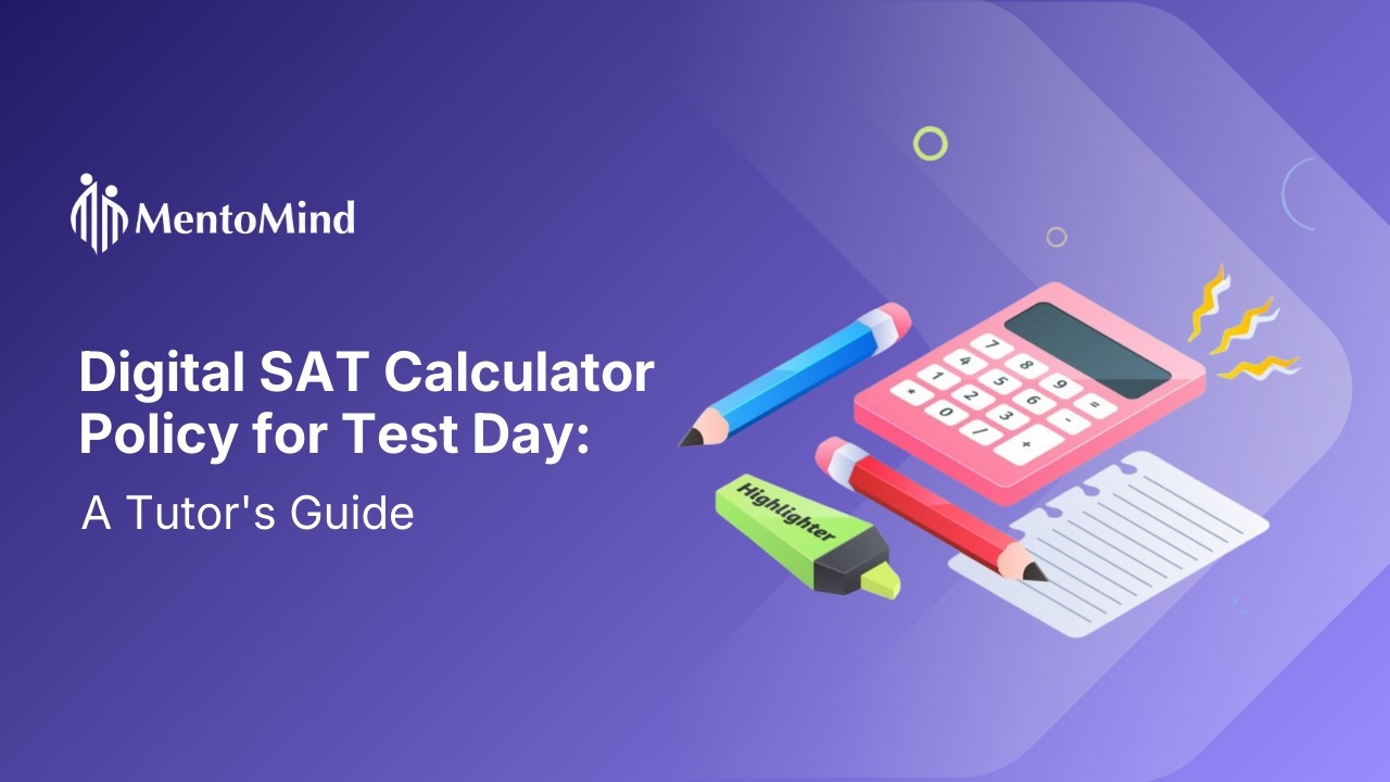 Digital SAT Calculator Policy for Test Day | A Tutor's Guide