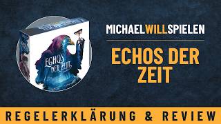 ECHOS DER ZEIT – Regelerklärung und Review – Spannendes, kartengesteuertes Zeit-Strategiespiel