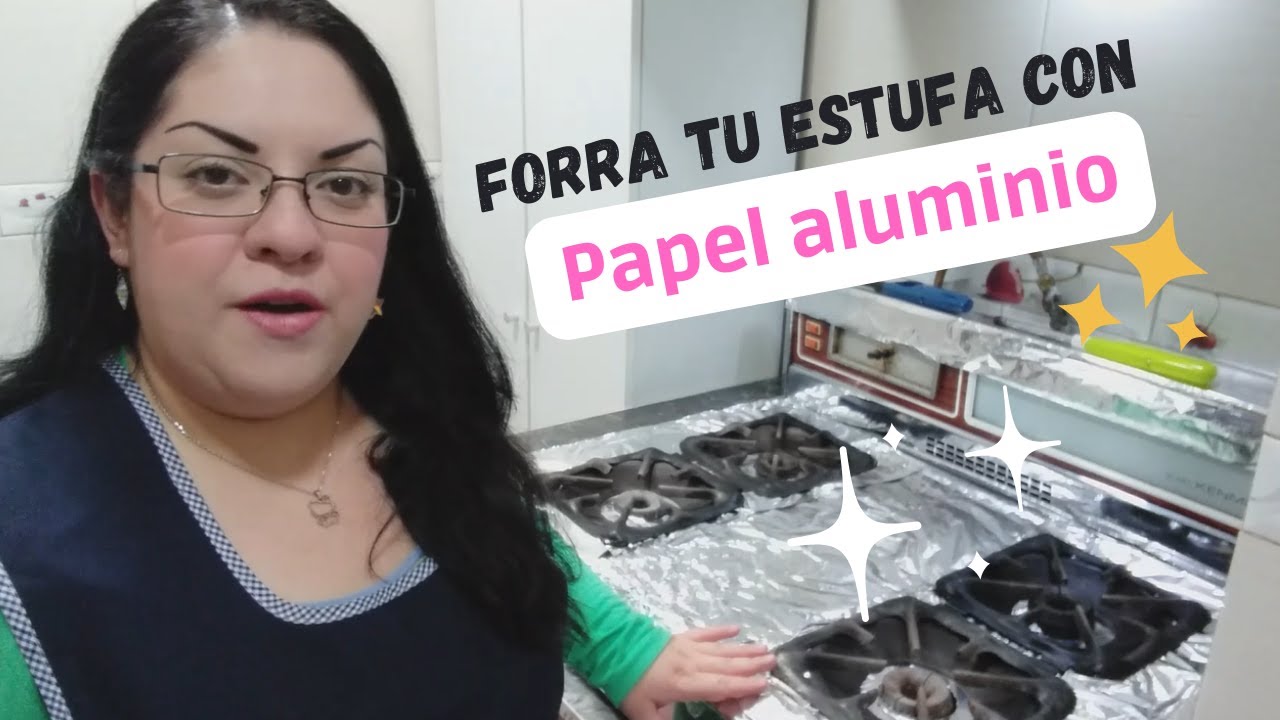 CÓMO UTILIZAR PAPEL ALUMINIO EN TU COCINA / ESTUFA 