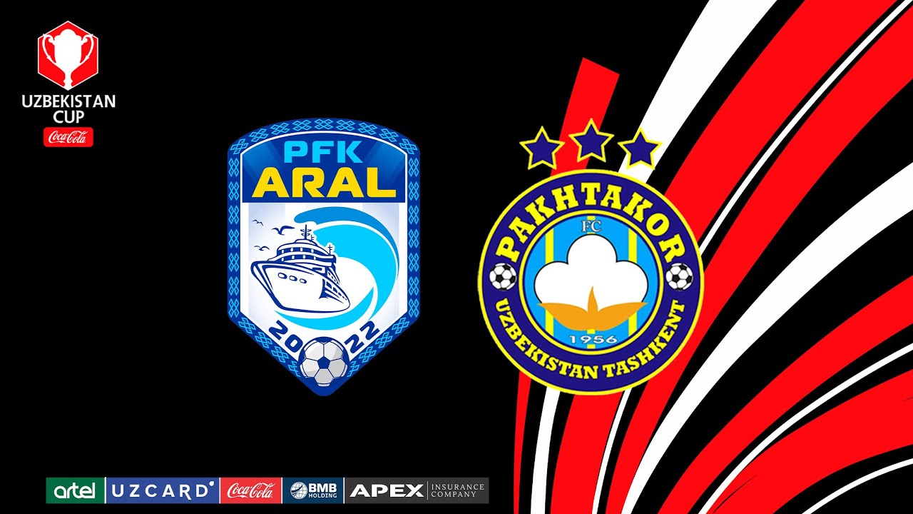 Aral - Paxtakor. O'zbekiston kubogi