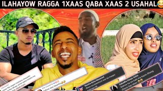 Ilahoyow Ragga 1Xaas Qaba Xaas 2 Usahal😂 | 5K Oo Coments Ah Ayaa Lagu Daatay Shiikhas😂 Ragow Aminta✅