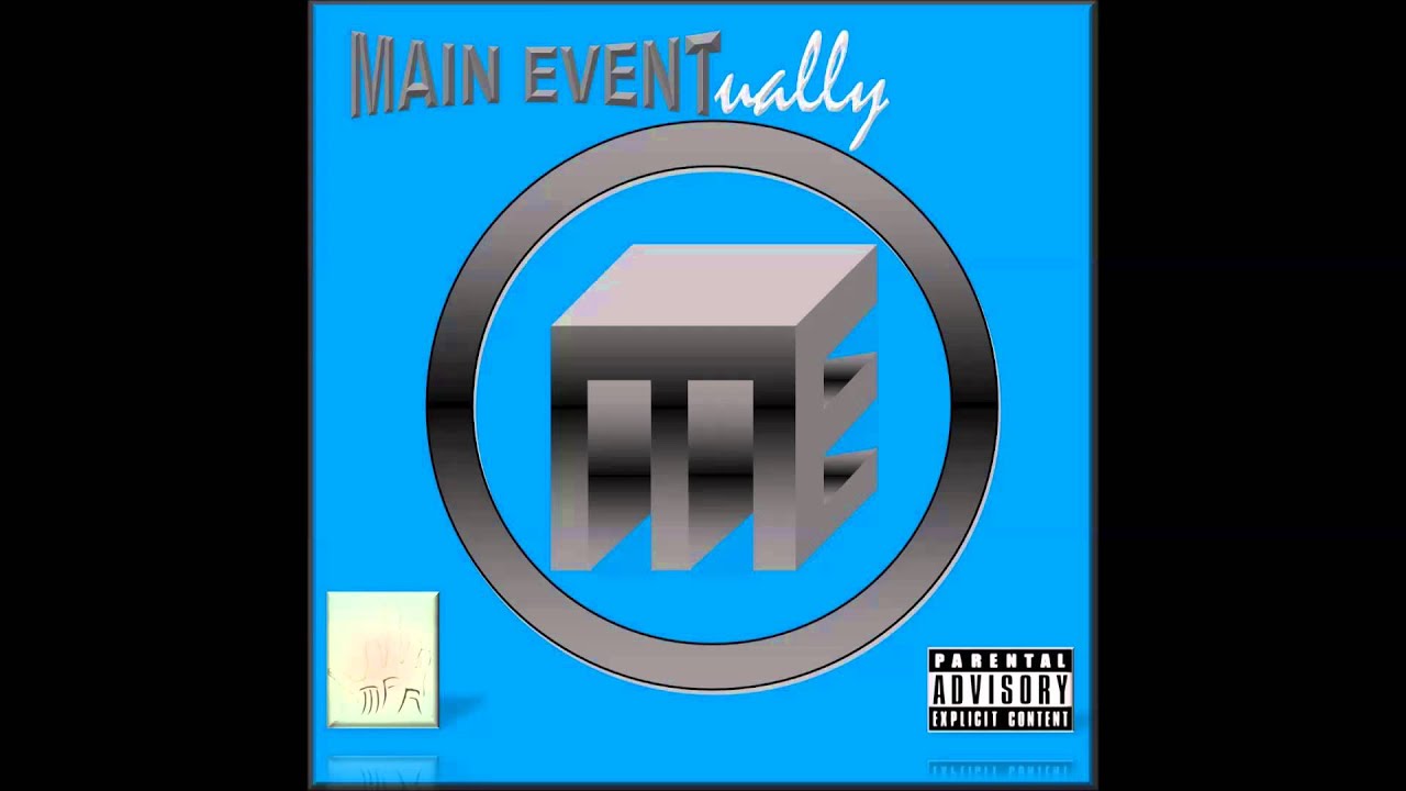 Main Event - Down For Me