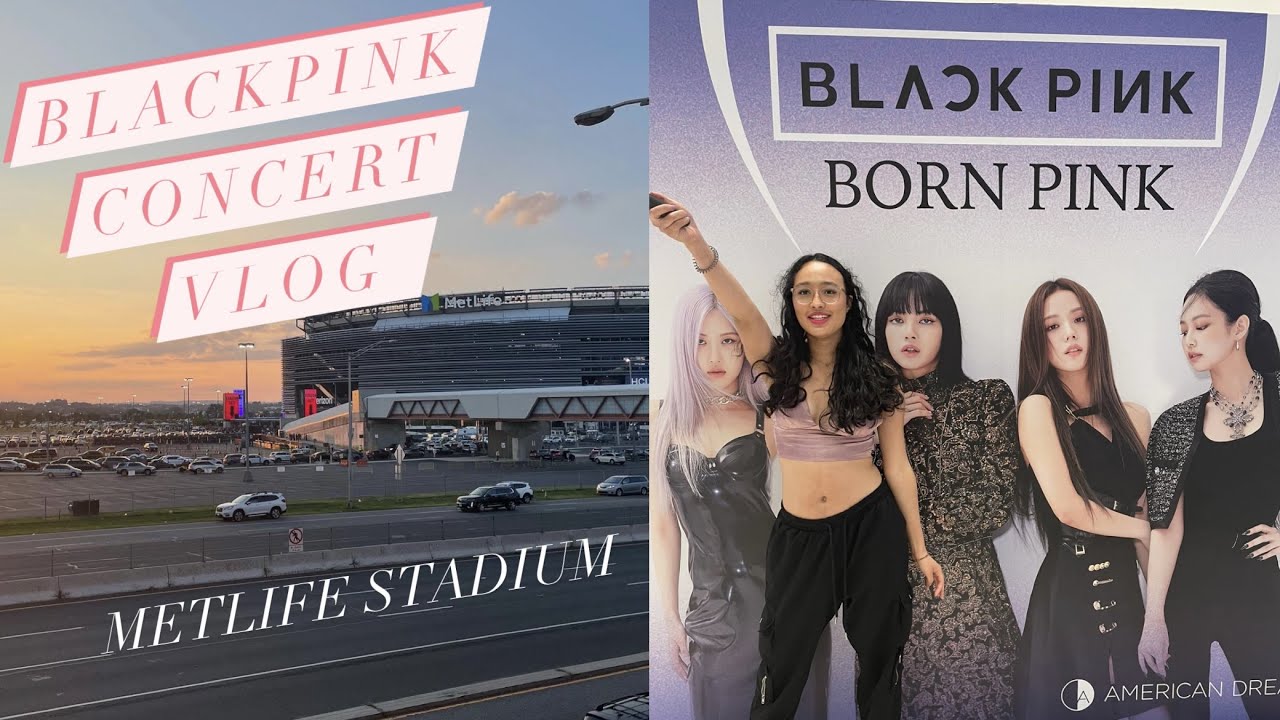 BlackPink Concert Vlog MetLife Stadium YouTube