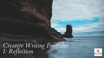 Creative Writing Portfolio I: Reflection Video