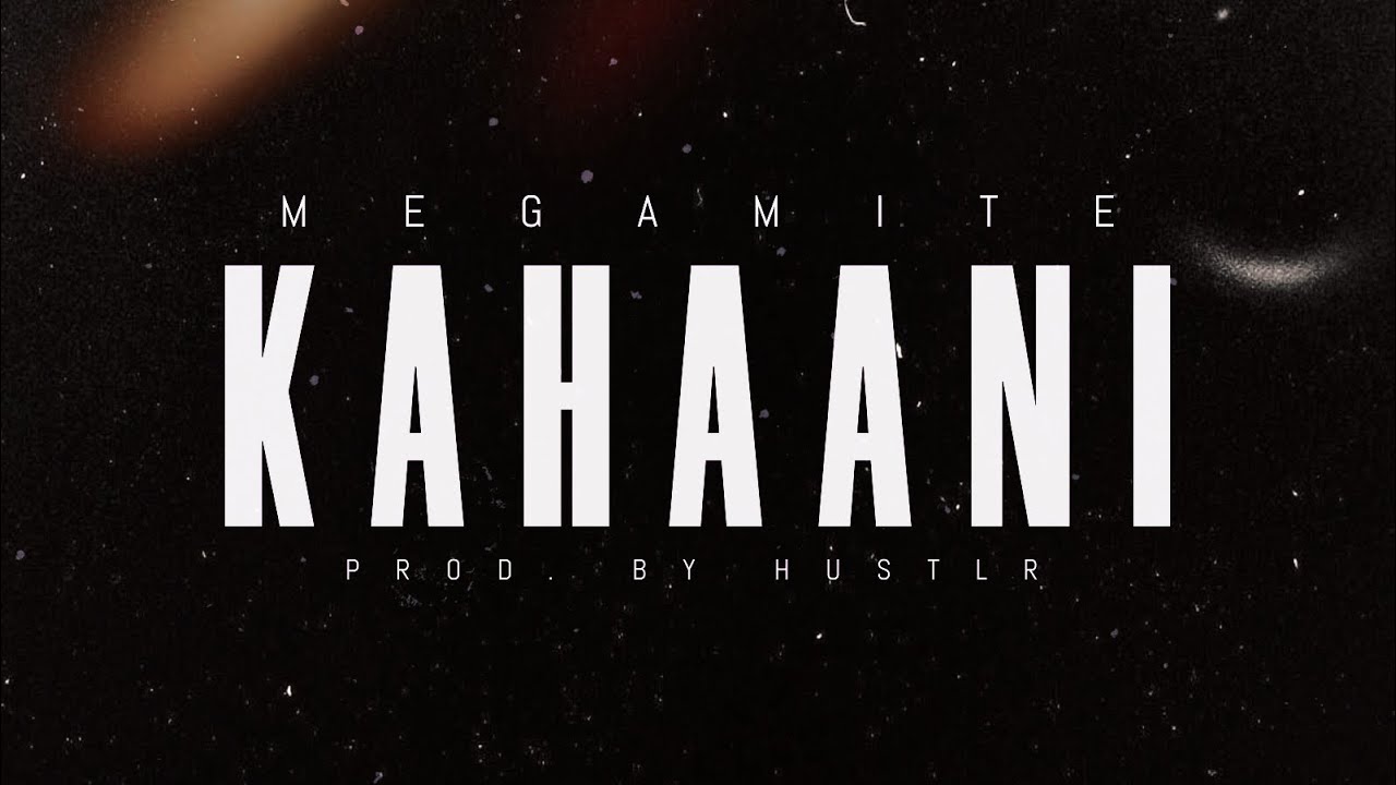 Kaani Youth Rapper Kahaani | @Mega_youknow |NEW HINDI RAP SONG | Prod. By Hustlr | D28 ...
