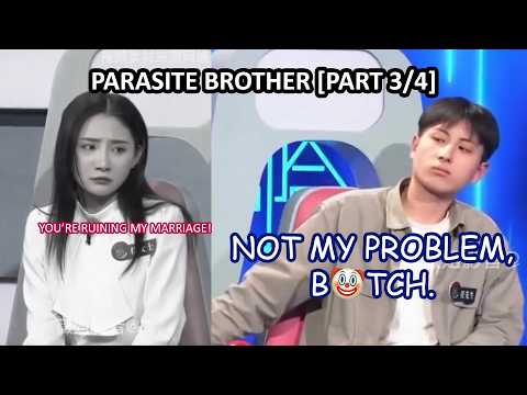 Parasite brother is just pure sh*t [Part 3/4]  | 一拍即合 (Eng Sub)