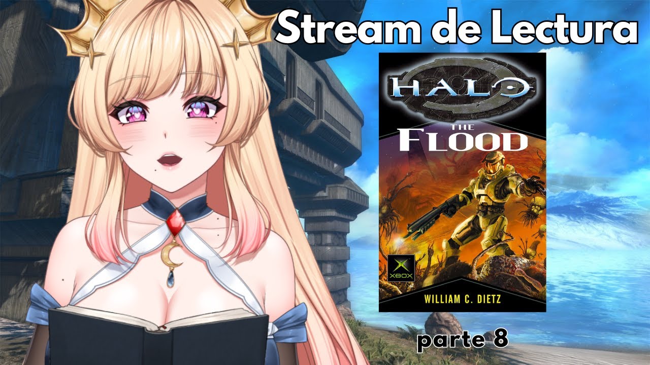 【 STREAM DE LECTURA 】HALO: THE FLOOD parte 8 (final)【Chrome Cottontail】