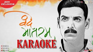 🎤Vande Mataram (RAW) - KARAOKE With Lyrics || Sonu Nigam || Ekta Kapoor