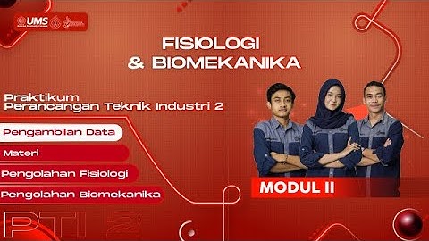 M2 - 1 PENGAMBILAN DATA FISIOLOGI & BIOMEKANIKA | PTI II 2025