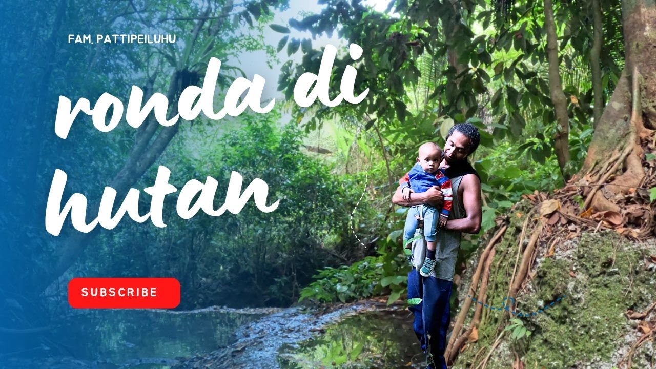 Terug naar Maluku vlog 4..ronda2 di hutan in Tuhaha