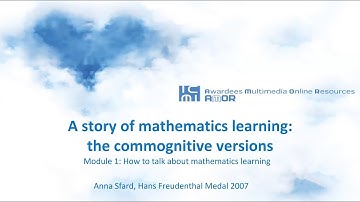 Anna Sfard - Module 1 - How to talk about mathematical learning?