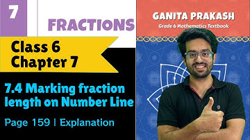 7.4 Marking Fraction Lengths on Number Line | Class 6 Maths | Chapter 7 Fractions | Ganita Prakash
