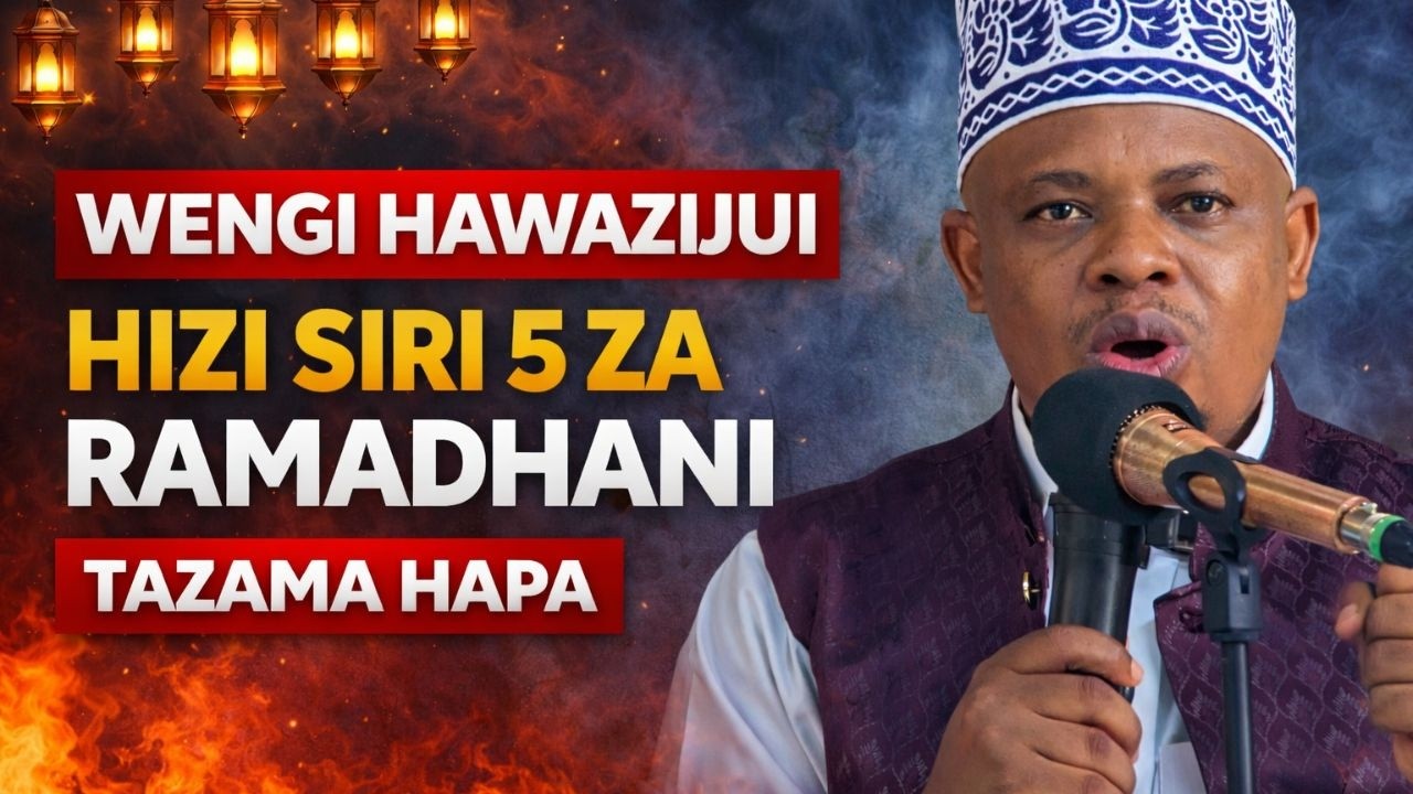WENGI HAWAZIJUI HIZI SIRI 5 ZA RAMADHANI | TAZAMA HAPA