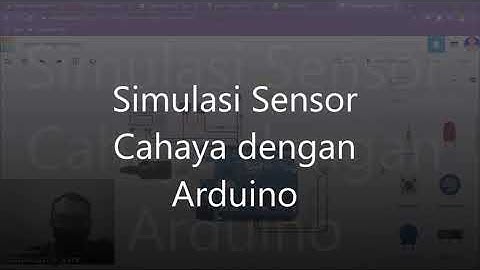 Simulasi Tinkercad  Sensor Cahaya dengan Arduino