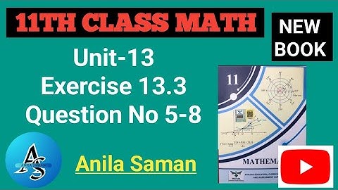 1st Year Math NewBook  Ex 13.3 Q#(5-8),11TH math newbook EX 13.3 q 5-8,ex 13.3 First Year Math q 5-8