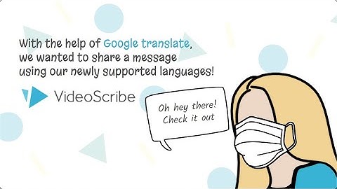 See the new languages VideoScribe supports in action | VideoScribe