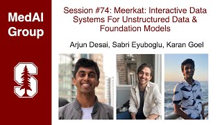 MedAI #74: Meerkat: Interactive Data Systems For Unstructured Data & Foundation Models screenshot 5