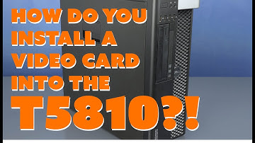 Dell T5810 Video Card Installation