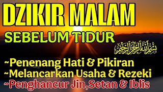 Download Lagu Dzikir Sebelum Tidur (Alaa Yaser) Pelindung Dari Gangguan Jin \u0026 Setan, Penenang Hati \u0026 Pikiran MP3